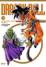 2022_11_16_Dragon Ball Le Super Livre - Tome 2 - L'animation - 1ère Partie